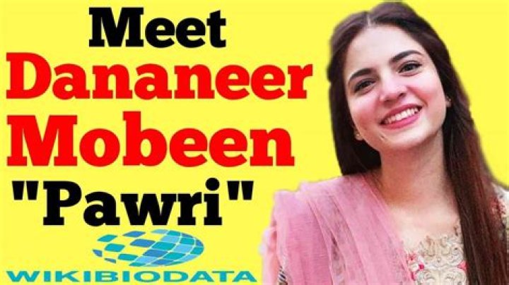 Dananeer Mobeen Height, Weight, Net Worth, Age, Birthday, Wikipedia, Who, Nationality, Biography