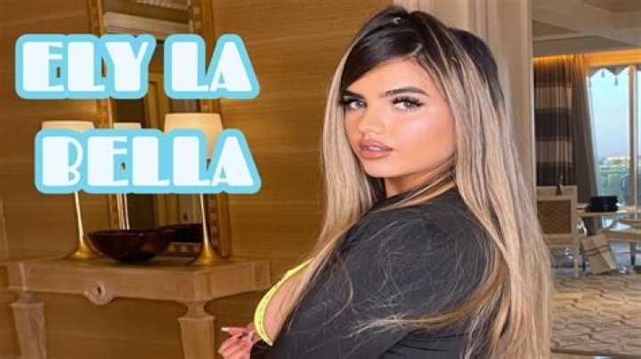 Ely La Bella – Elylabella Height, Weight, Net Worth, Age, Wiki, Who, Instagram, Biography
