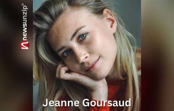 Jeanne Goursaud Height, Weight, Net Worth, Age, Birthday, Wikipedia, Who, Instagram, Biography