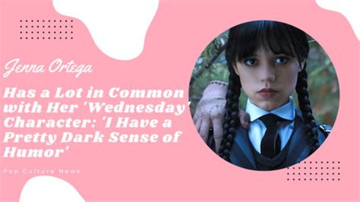 
Jenna Ortega Has a Lot in Common with Her ‘Wednesday’ Character: ‘I Have a Pretty Dark Sense of Humor’ 