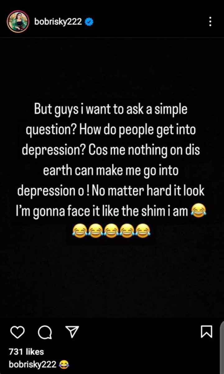 
“Nothing On This Earth Can Make Me Go Into Depression” – Nigerian Crossdresser, Bobrisky 