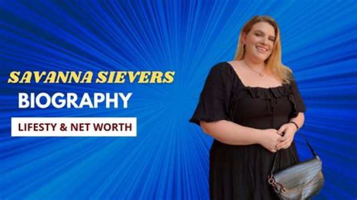 
Savanna Sievers Height, Weight, Net Worth, Age, Birthday, Wikipedia, Who, Nationality, Biography 