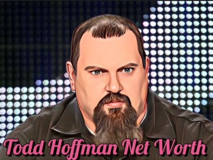 Todd Hoffman Height, Weight, Net Worth, Age, Birthday, Wikipedia, Who, Nationality, Biography