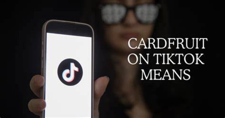 What Does ‘Card Fruit’ Meaning On TikTok?
