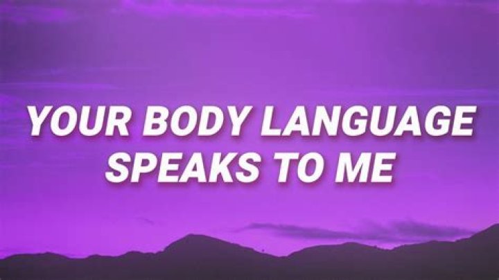 ‘Your Body Language Speaks To Me’ TiKTok Song Lyrics And Meaning Explained -In Details